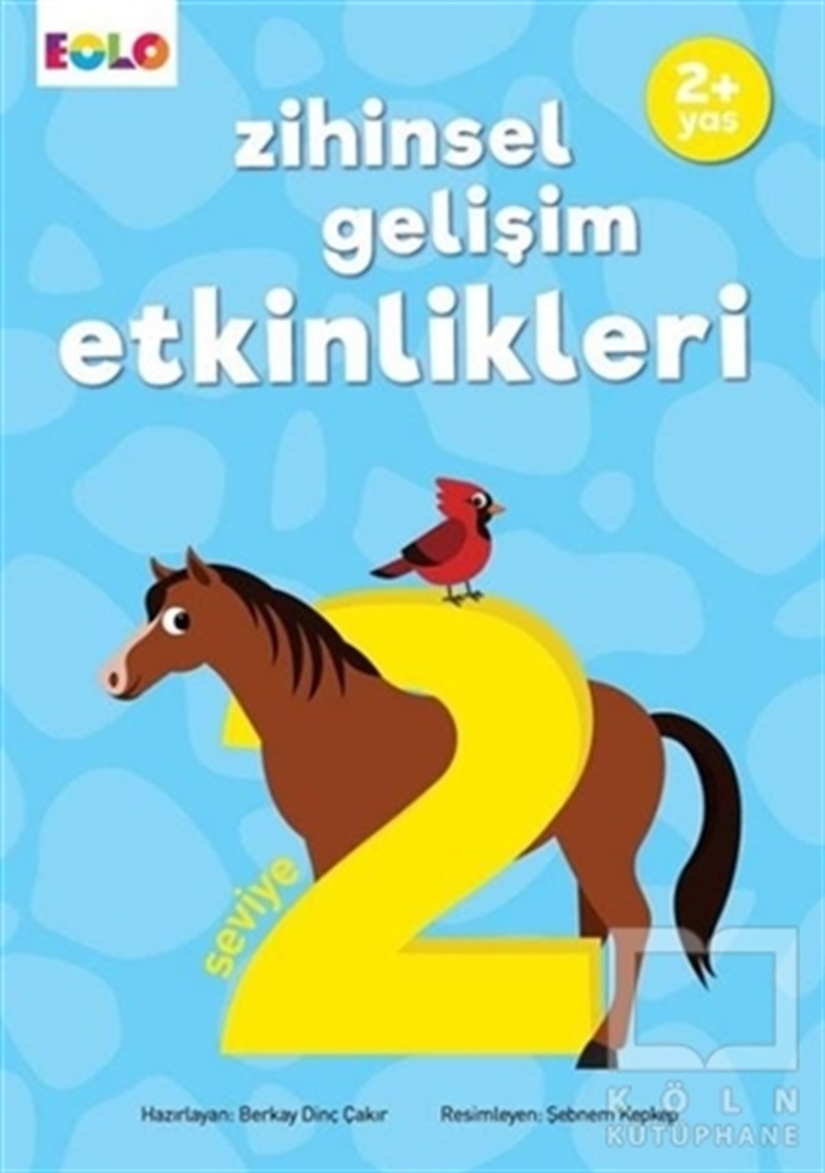 Berkay Dinç ÇakırEtkinlik KitaplarıZihinsel Gelişim Etkinlikleri - Seviye 2