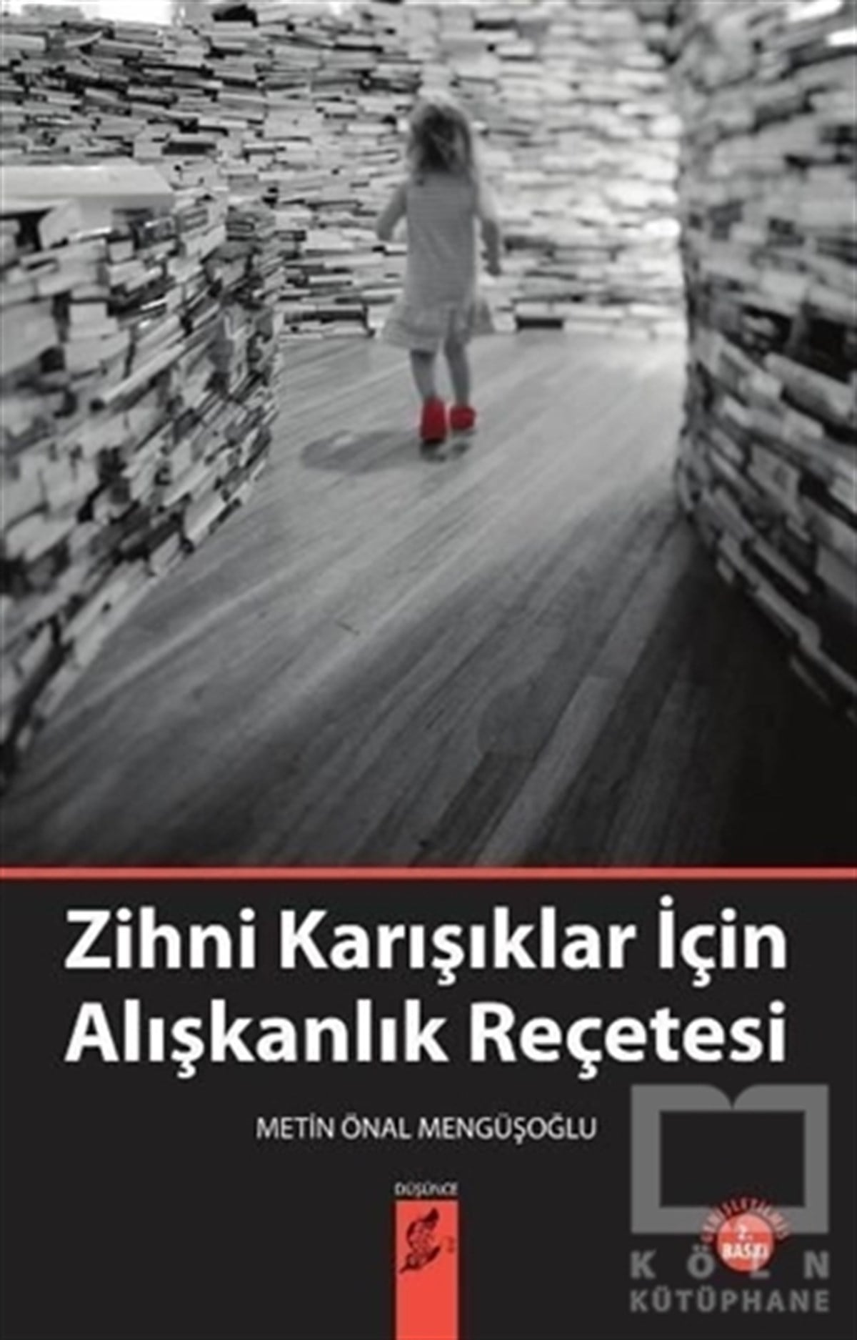 Metin Önal MengüşoğluDüşünceZihni Karışıklar İçin Alışkanlık Reçetesi