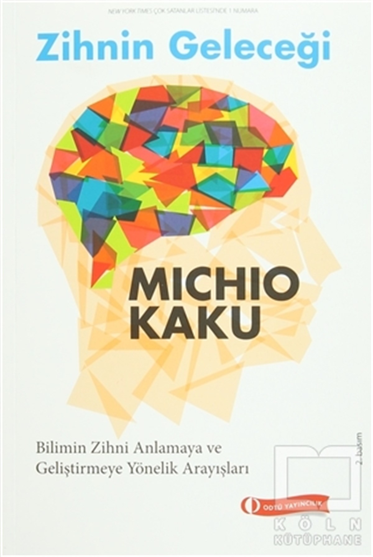 Michio KakuPopüler BilimZihnin Geleceği