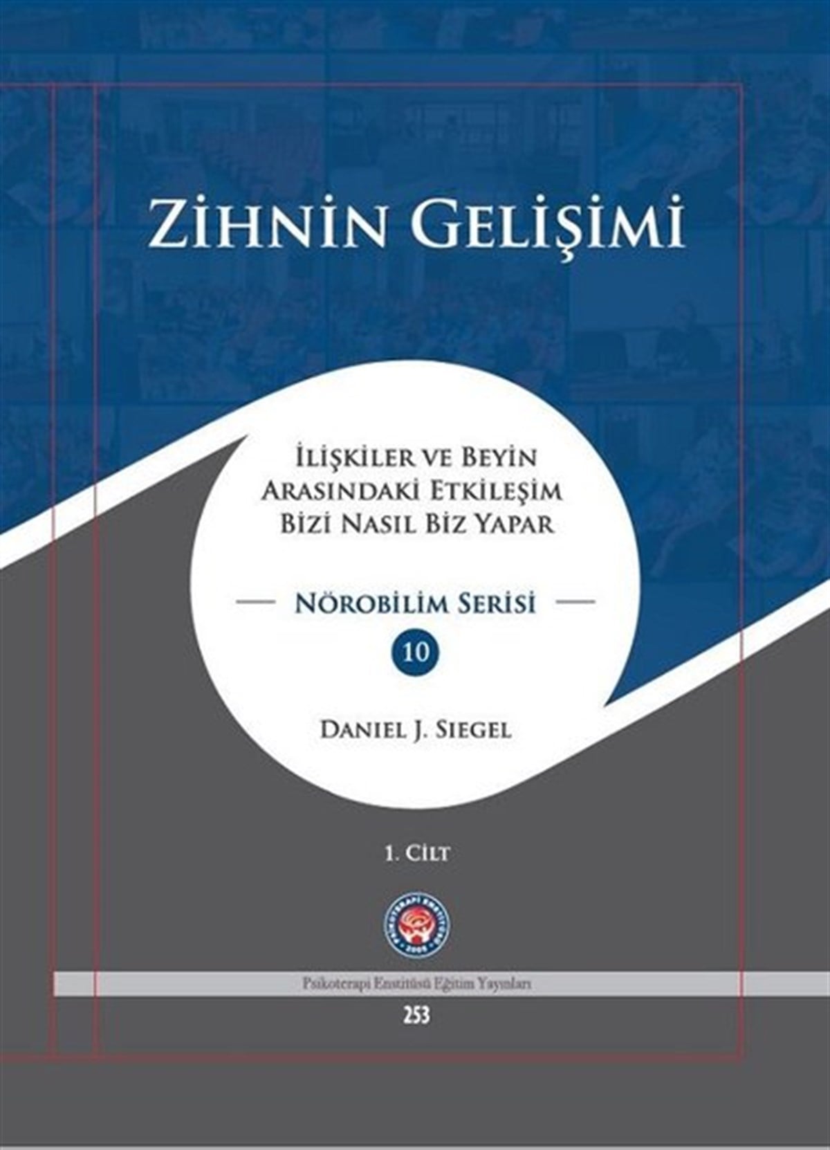 Daniel J. SiegelPsikoloji BilimiZihnin Gelişimi Seti - 2 Kitap Takım