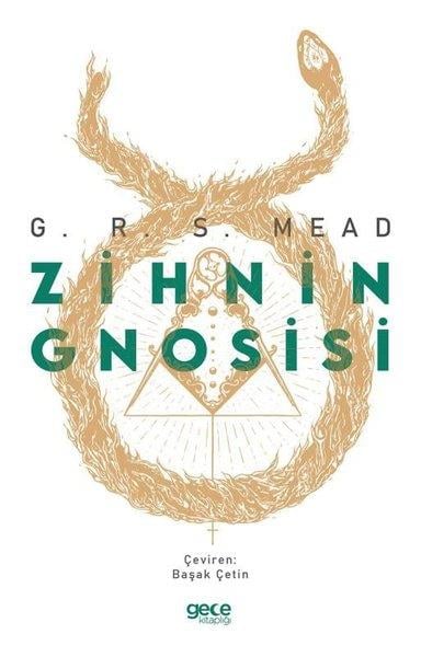 George Robert Stow MeadDinZihnin Gnosisi