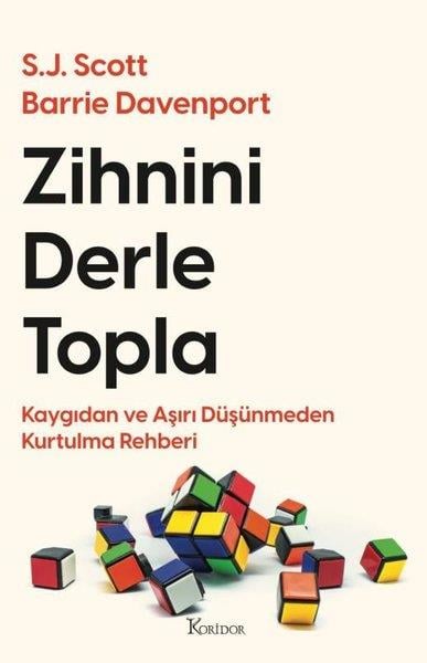 Barrie DavenportKişisel Gelişim KitaplarıZihnini Derle Topla - Kaygıdan ve Aşırı Düşünmeden Kurtulma Rehberi