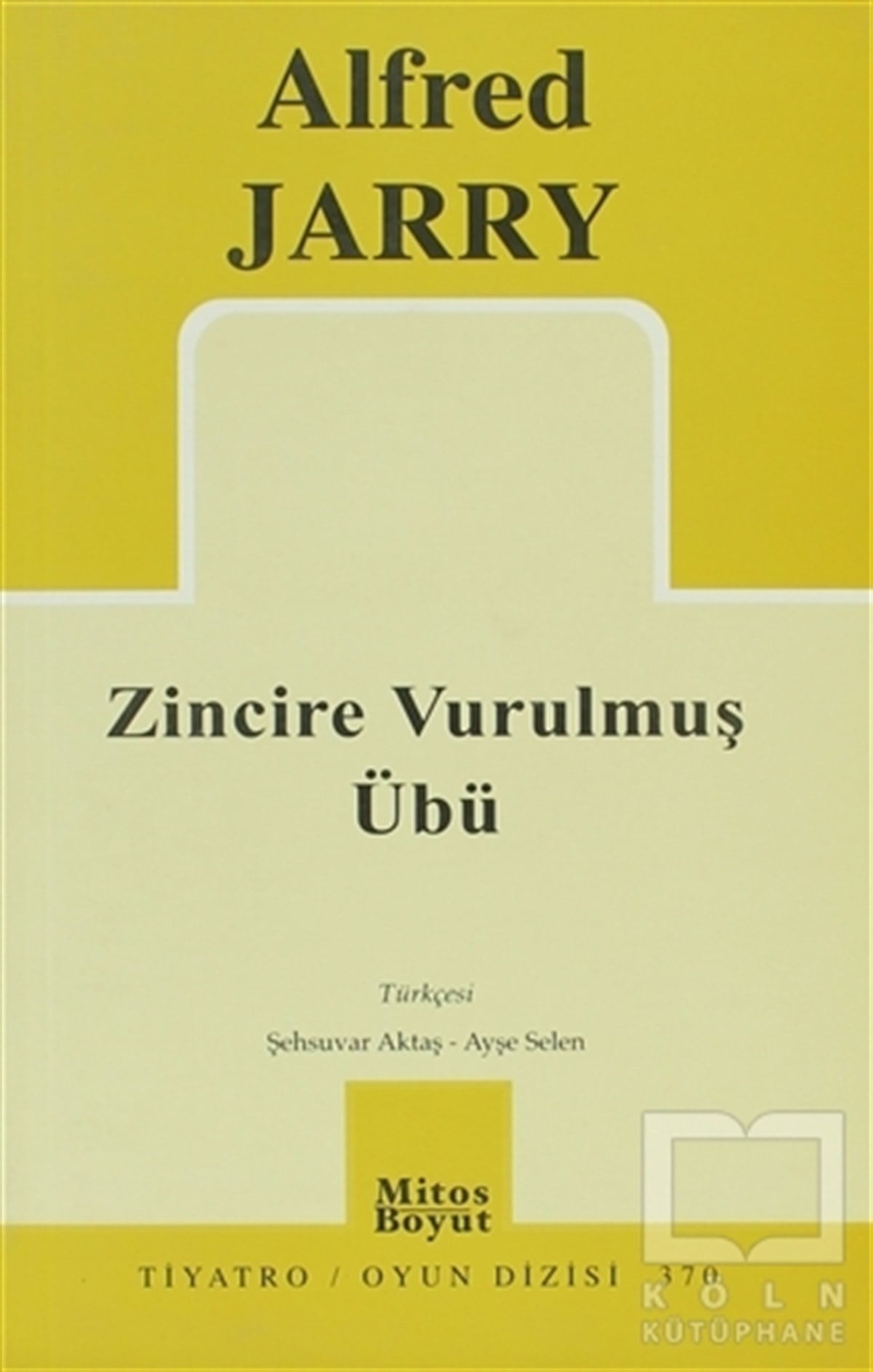 Alfred JarrySenaryoZincire Vurulmuş Übü