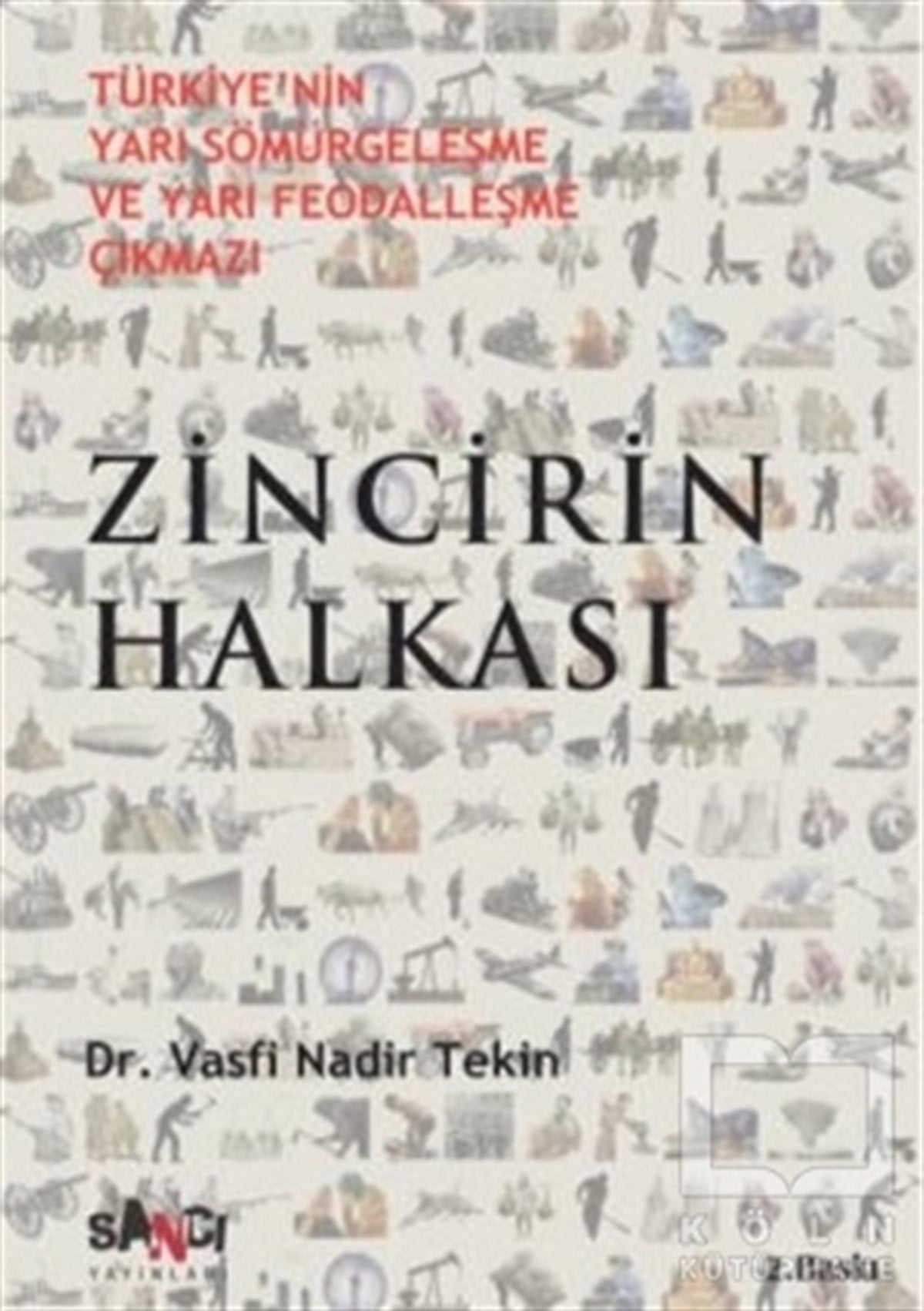 Vasfi Nadir TekinAraştırma-İnceleme-KuramZincirin Halkası
