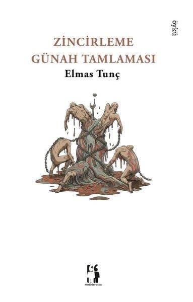 Elmas TunçTürk RomaniZincirleme Günah Tamlaması