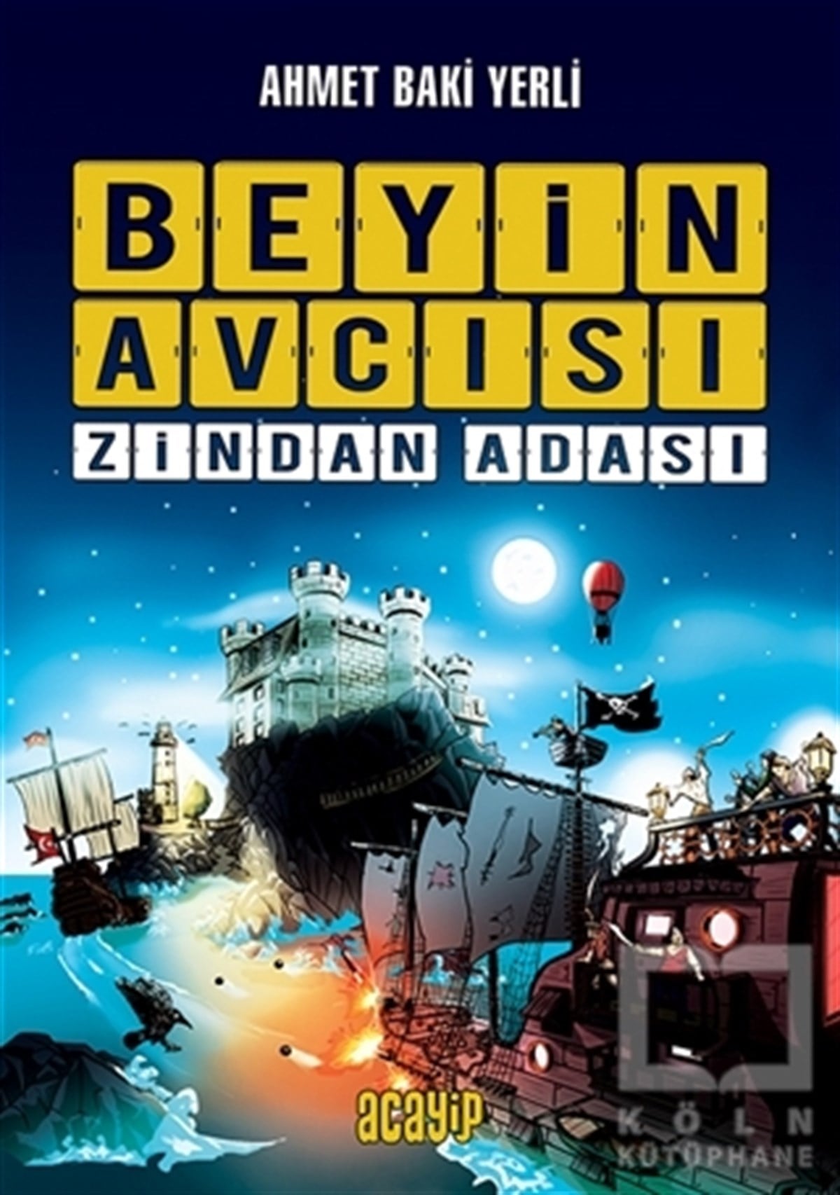 Ahmet Baki YerliRoman-ÖyküZindan Adası - Beyin Avcısı 1