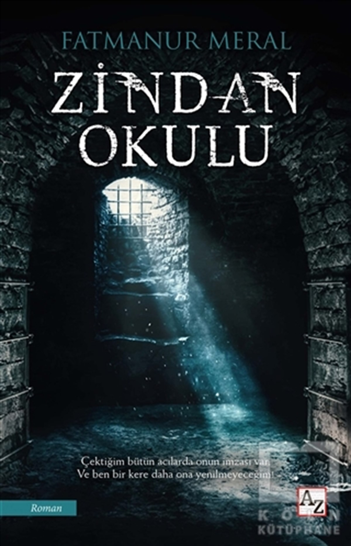 Fatmanur MeralTürkçe RomanlarZindan Okulu