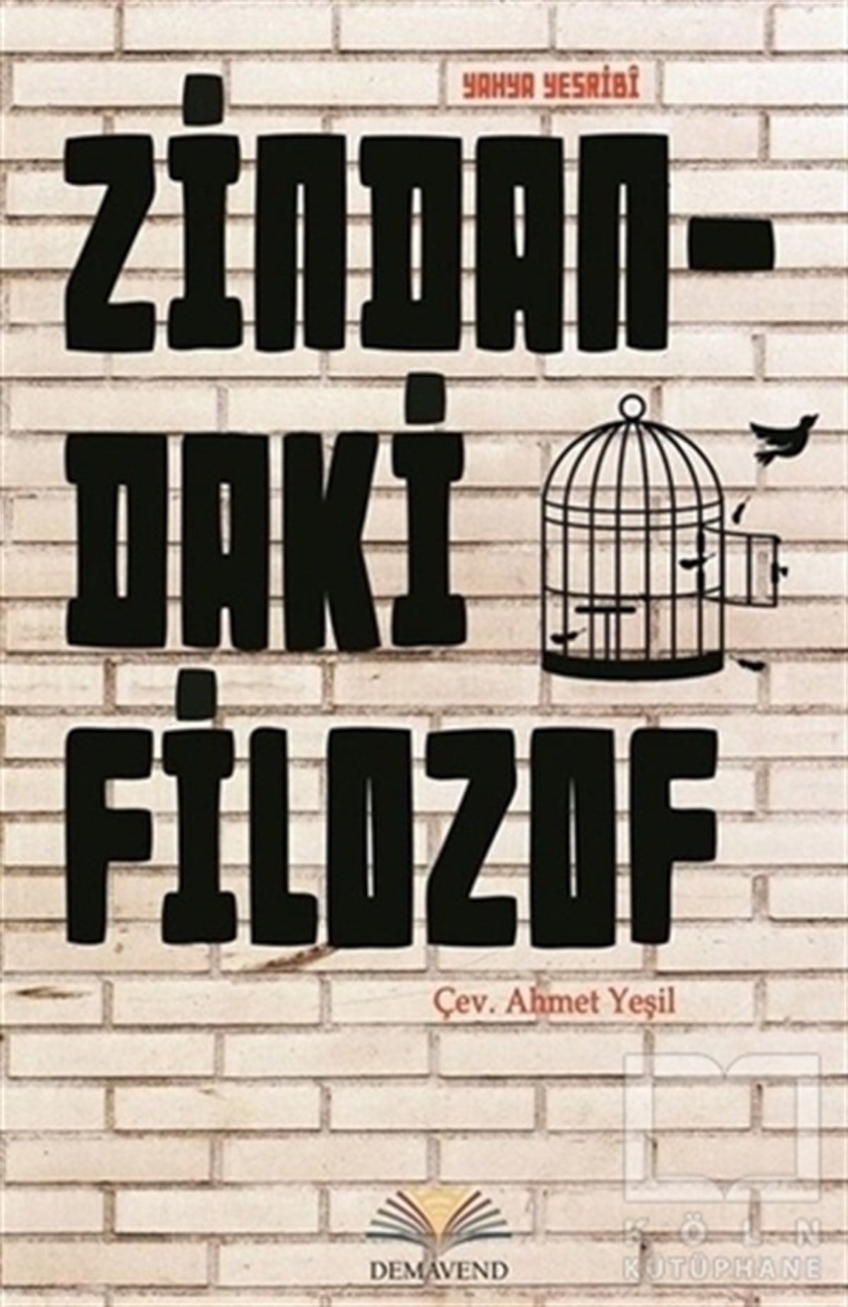 Seyyid Yahya YesribiRomanZindandaki Filozof