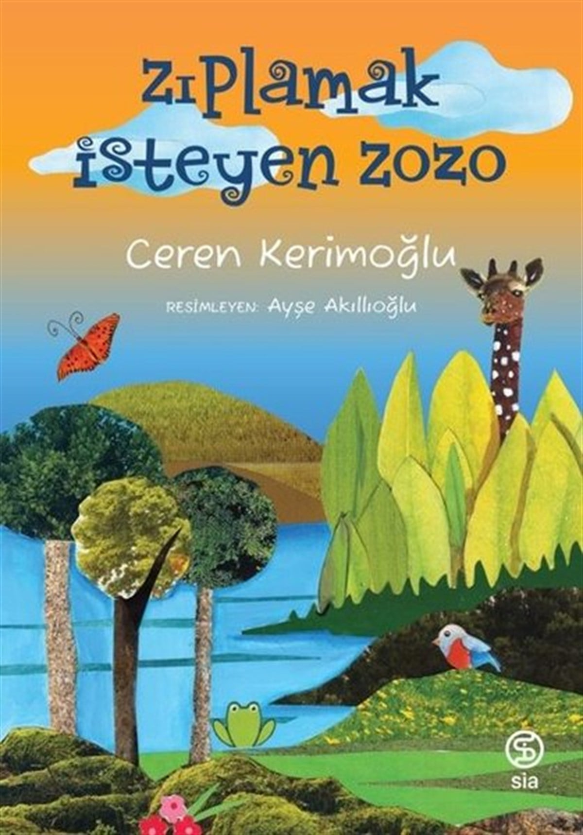 Ceren KerimoğluOkul Öncesi Masal KitaplarıZıplamak İsteyen Zozo