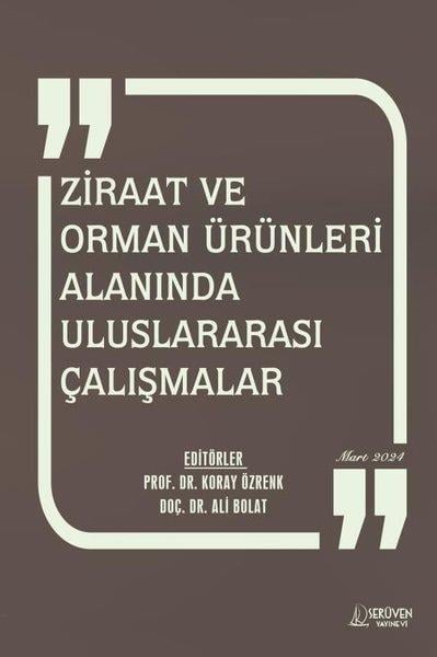 KolektifEğitimZiraat ve Orman Ürünleri Alanında Uluslararası Çalışmalar Mart 2024