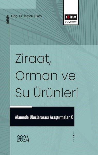 KolektifDigerZiraat,Orman ve Su Ürünleri Alanında Uluslararası Araştırmalar 10