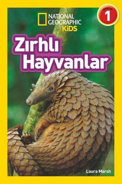 Laura MarshÇocuk Bilim KitaplarıZırhlı Hayvanlar - National Geographic Kids - Seviye 1