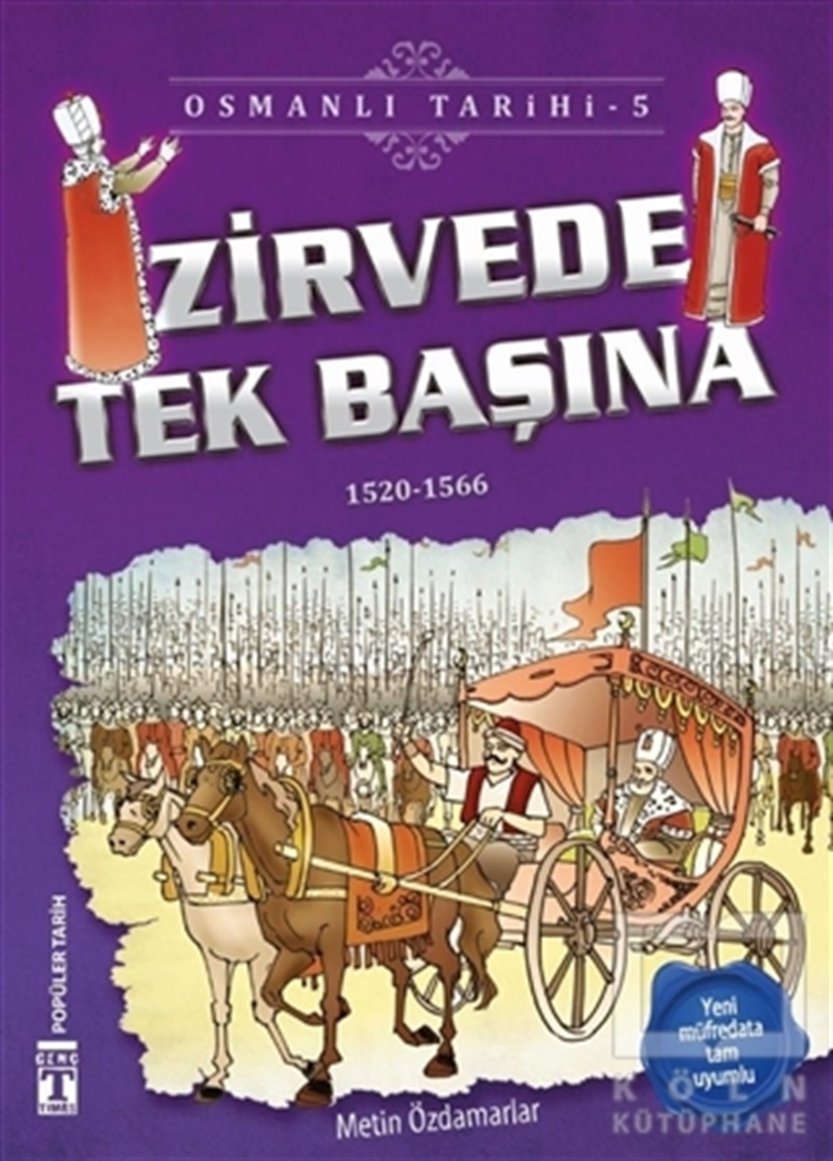 Metin ÖzdamarlarHikayelerZirvede Tek Başına - Osmanlı Tarihi 5