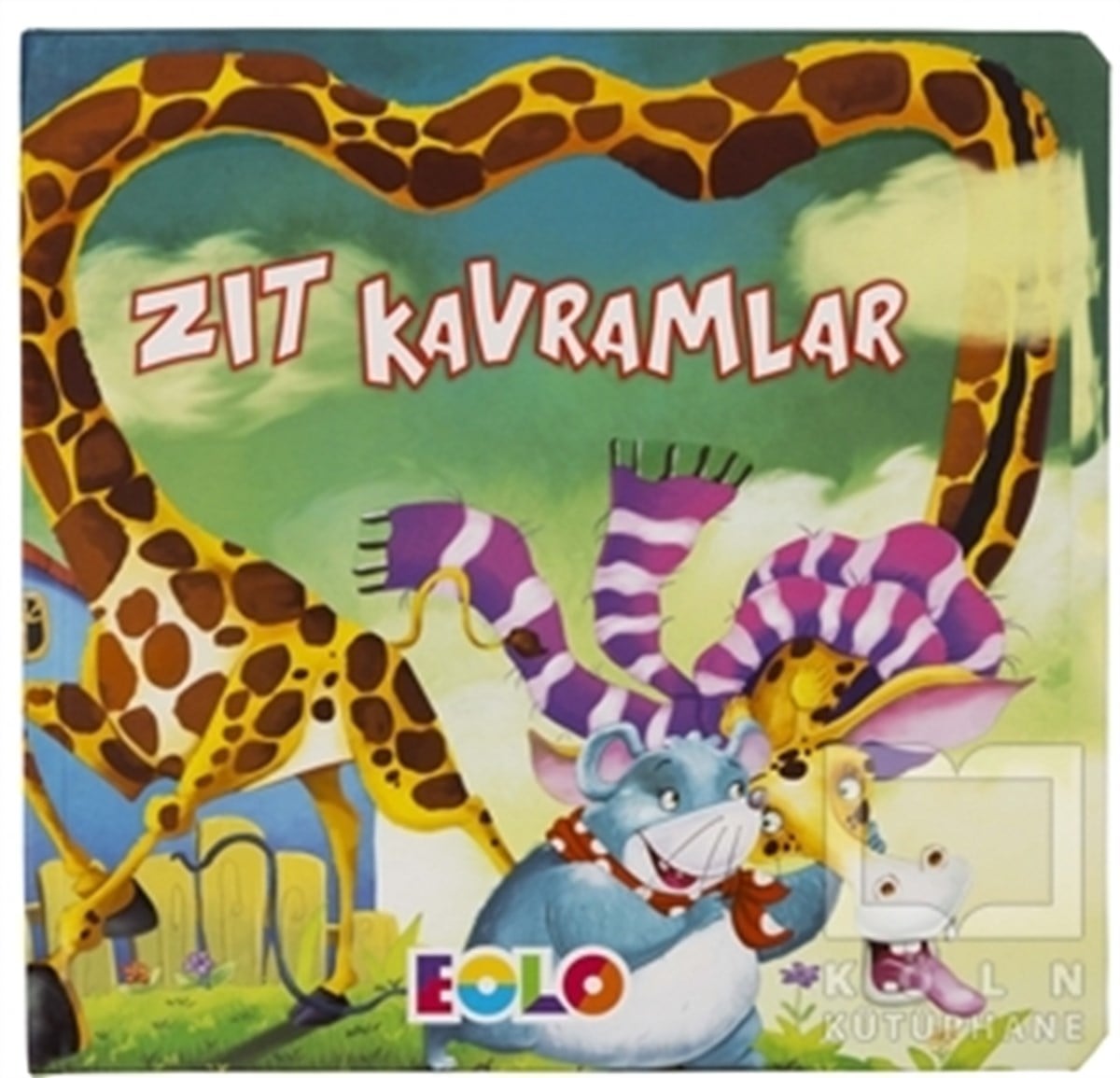 KolektifZeka Gelişimi KitaplarıZıt Kavramlar