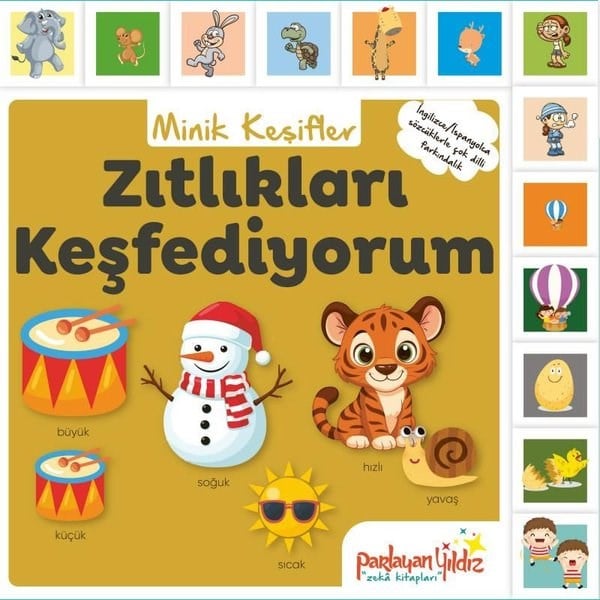 KolektifEgitim Etkinlik KitaplariZıtlıkları Keşfediyorum - Minik Keşifler (İngilizce - İspanyolca Sözcüklerle Çok Dilli Farkındalık)