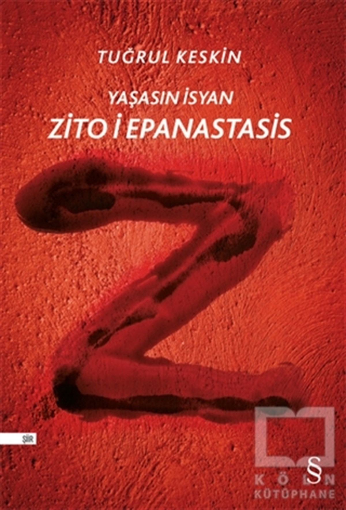 Tuğrul KeskinTürkçe Şiir KitaplarıZito i Epanastasis