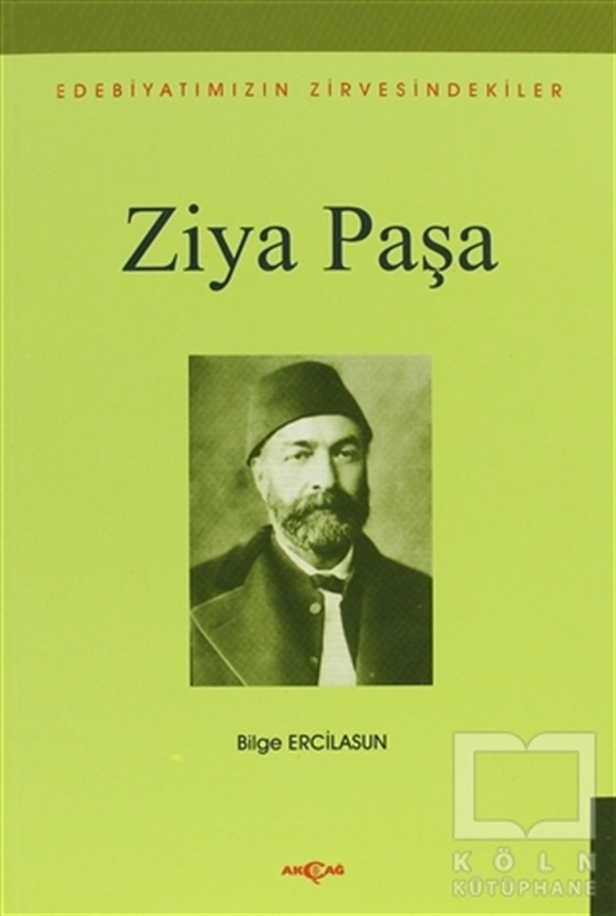 Bilge ErcilasunBiyografi-OtobiyogafiZiya Paşa