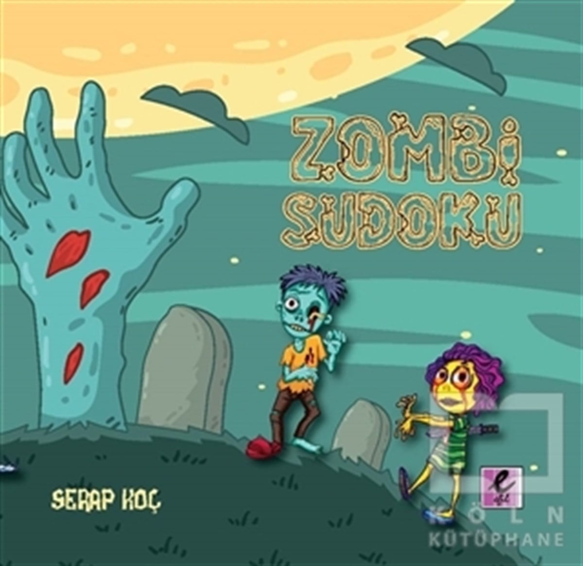Serap KoçBilmece & Bulmaca KitaplarıZombi Sudoku