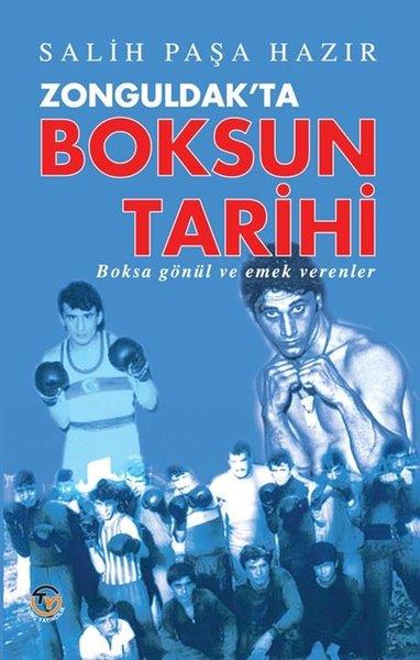 Salih Paşa HazırSpor KitaplarıZonguldak'ta Boksun Tarihi - Boksa Gönül ve Emek Verenler