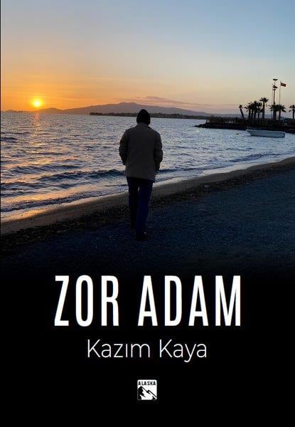 Kazım KayaTürkiye RomanZor Adam