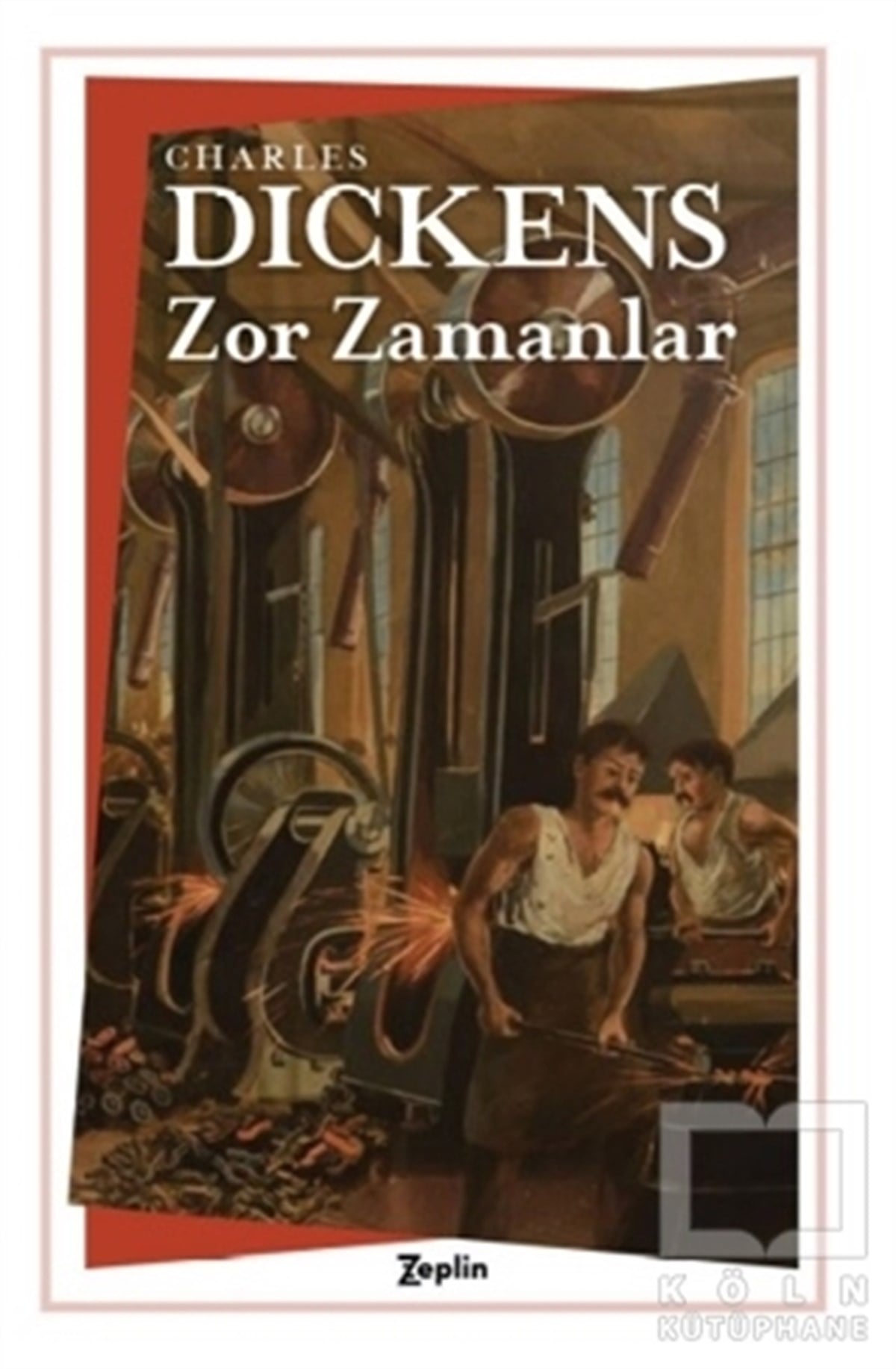 Charles DickensTürkçe RomanlarZor Zamanlar