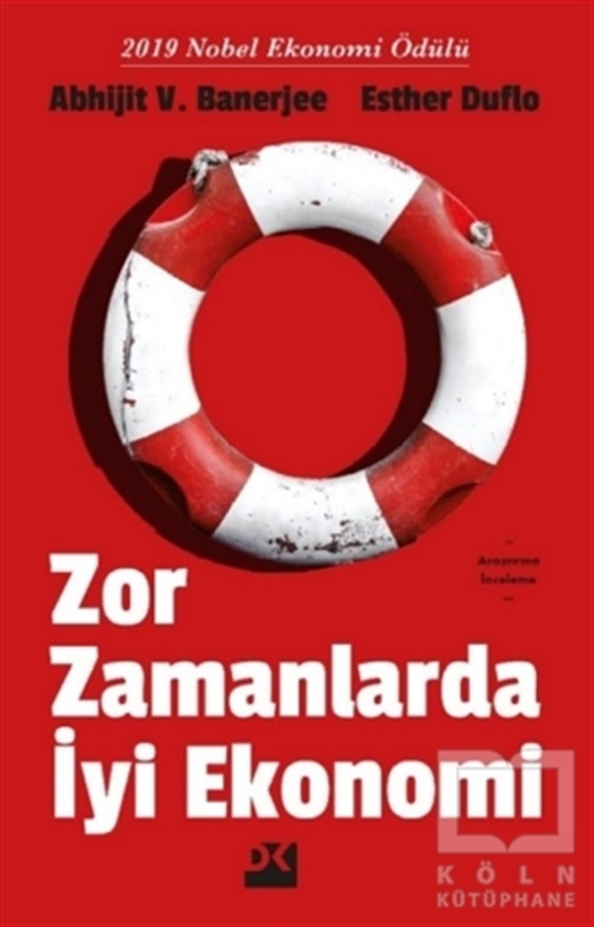 Abhijit V. BanerjeeAraştırma & İnceleme & Kuram KitaplarıZor Zamanlarda İyi Ekonomi