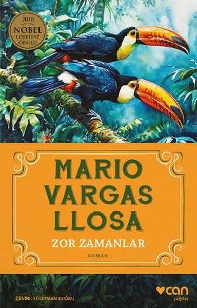Mario Vargas LlosaDünya RomanZor Zamanlar