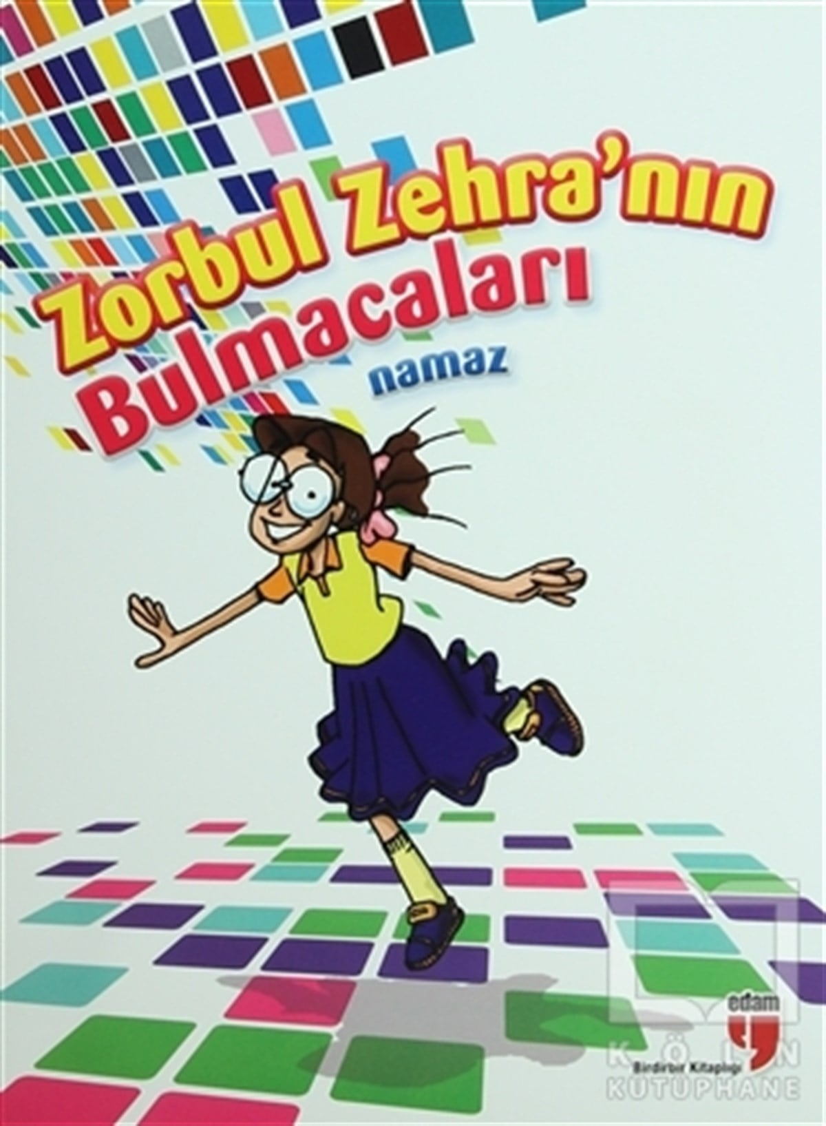 KolektifDin EğitimiZorbul Zehra'nın Bulmacaları (Namaz)