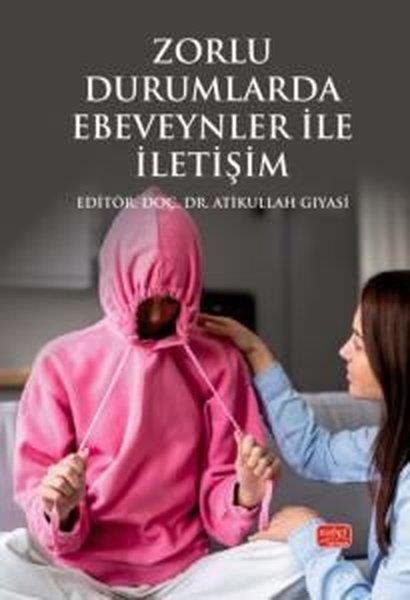 KolektifEğitimZorlu Durumlarda Ebeveynler İle İletişim
