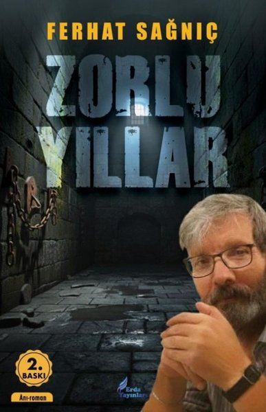 Ferhat SağnıçTürk RomaniZorlu Yıllar