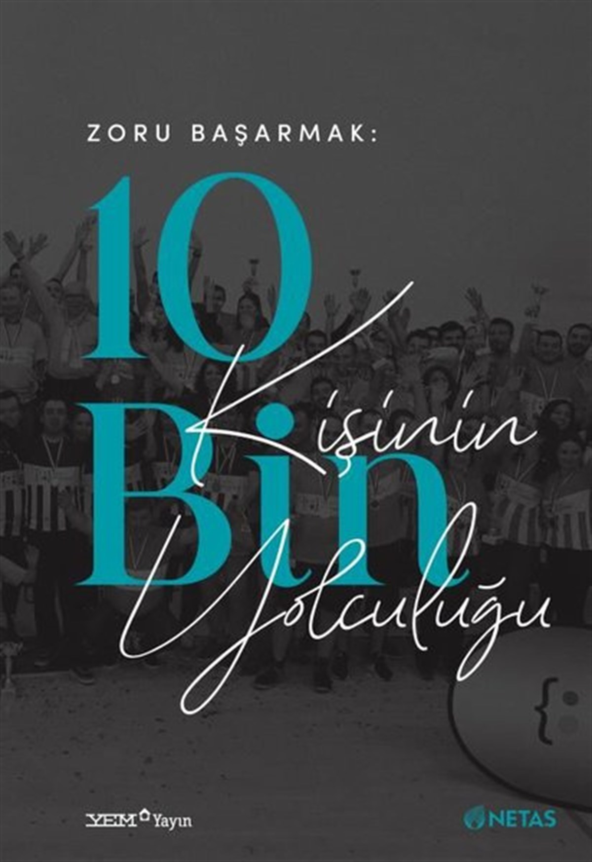 KolektifYönetim / İş Geliştirme / KaliteZoru Başarmak: 10 Bin Kişinin Yolculuğu