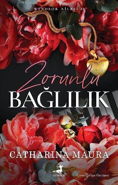 Catharina MauraAşk Kitapları & Aşk RomanlarıZorunlu Bağlılık - Windsor Ailesi 3