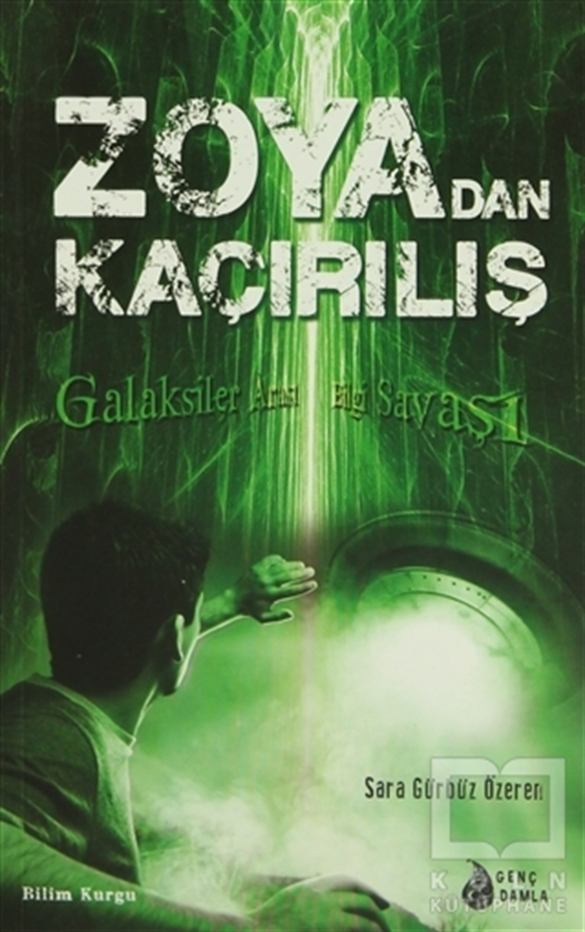 Sara Gürbüz ÖzerenFantastikZoyadan Kaçırılış
