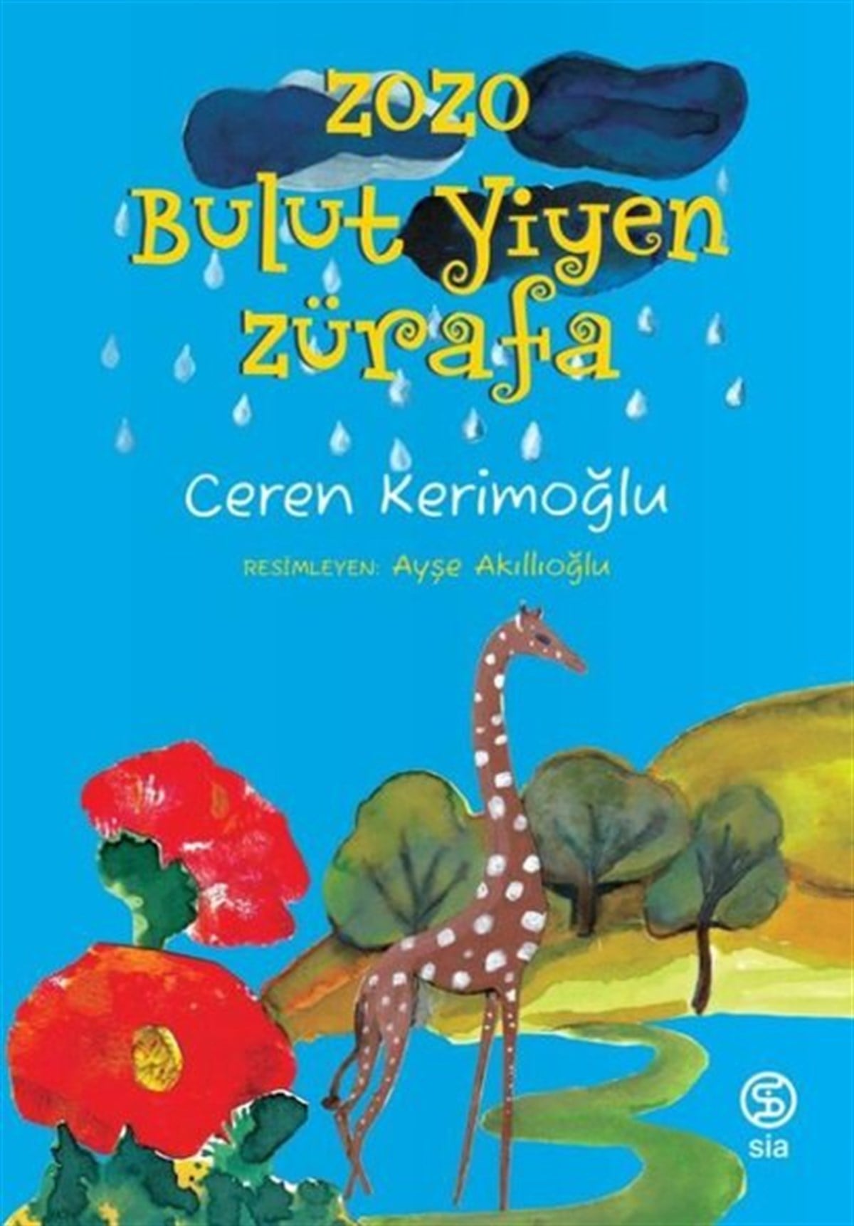 Ceren KerimoğluÇocuk Masal KitaplarıZozo-Bulut Yiyen Zürafa
