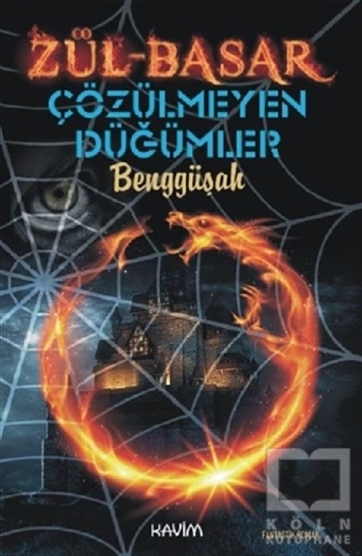 BenggüşahFantastikZül-Basar Çözülmeyen Düğümler