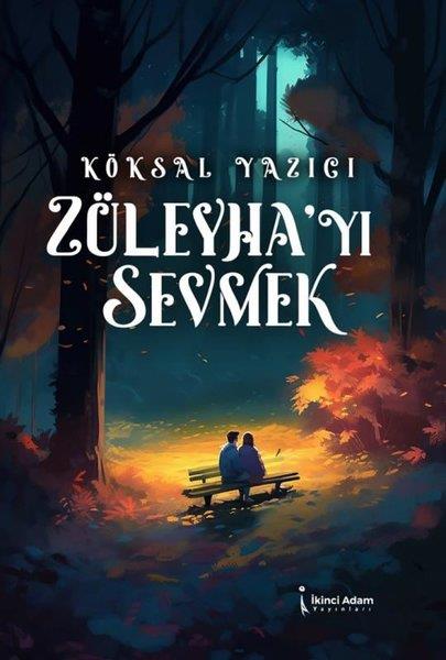 Köksal YazıcıTürkiye RomanZüleyha'yı Sevmek
