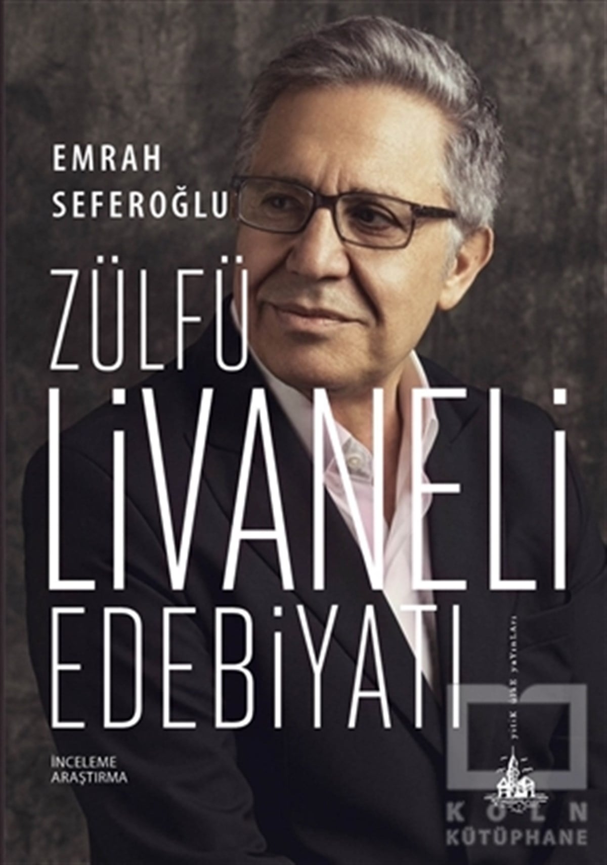 Emrah SeferoğluAraştırma-İnceleme-ReferansZülfü Livaneli Edebiyatı