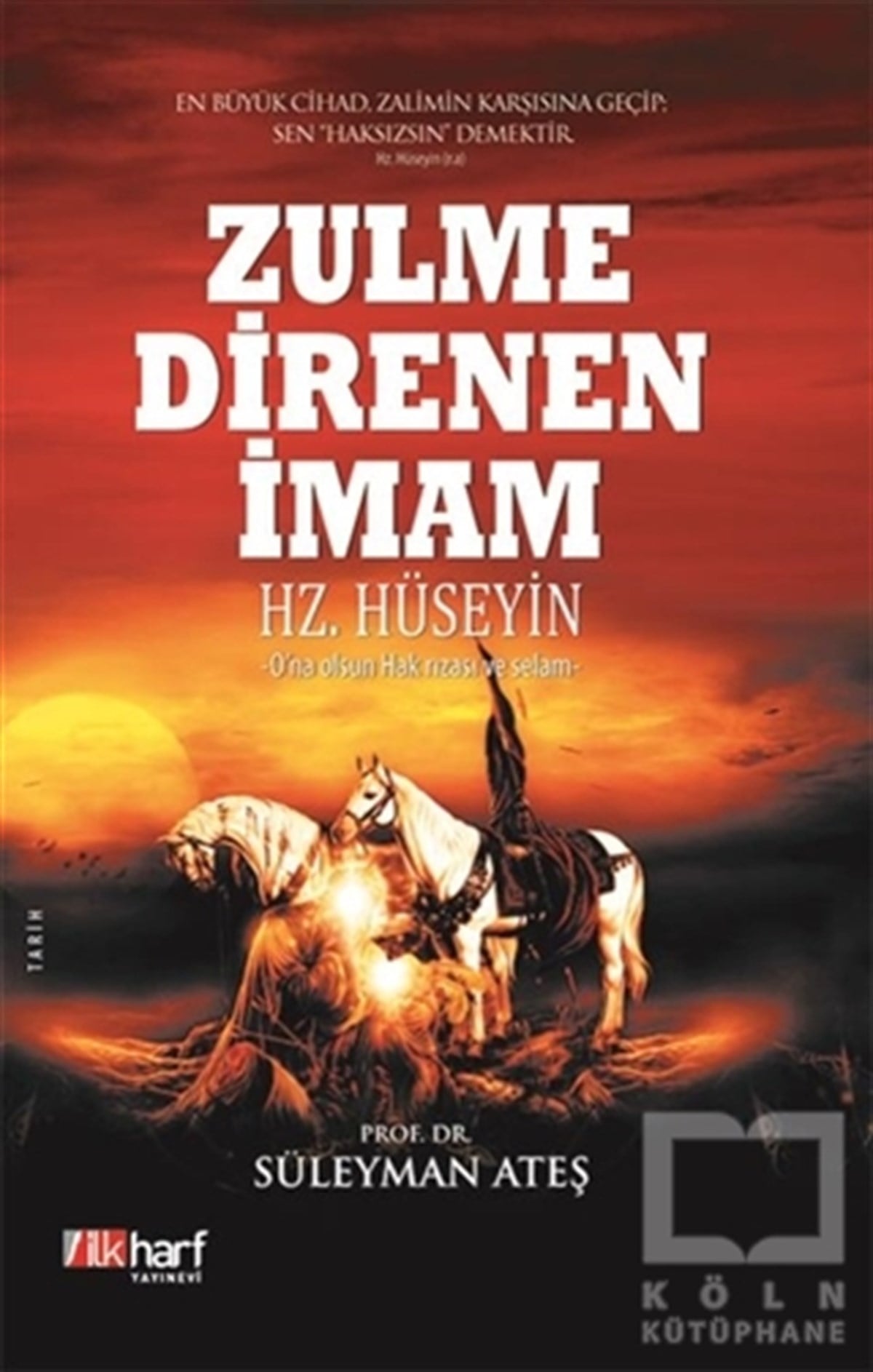 Süleyman Ateşİslam TarihiZulme Direnen İmam: Hz. Hüseyin
