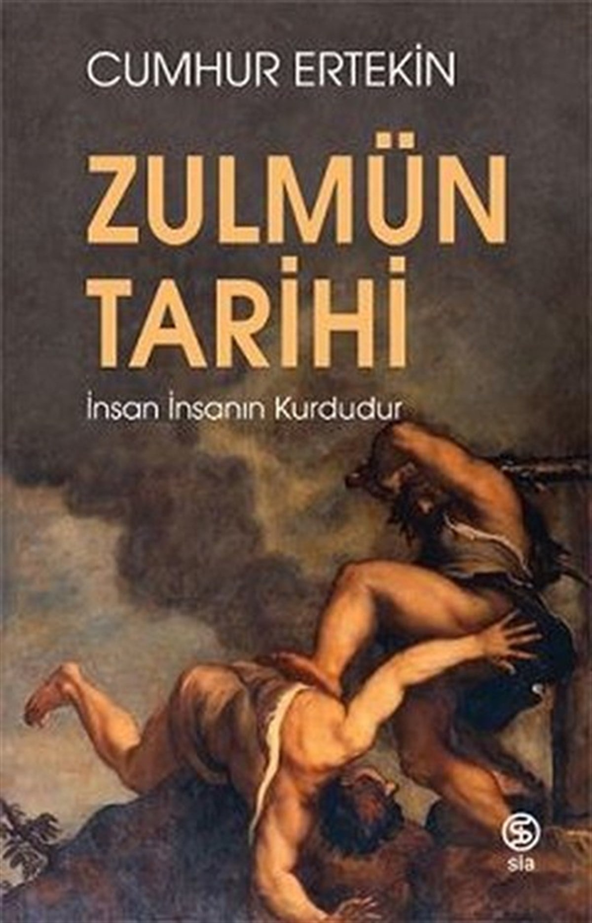 Cumhur ErtekinTürk Tarihi Araştırmaları KitaplarıZulmün Tarihi