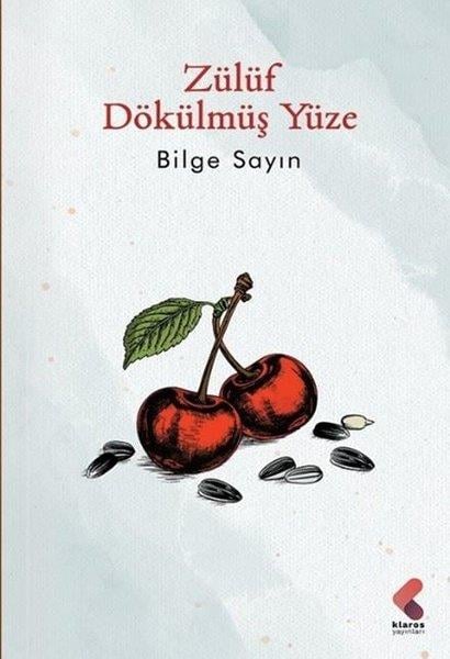 Bilge SayınTürk RomaniZülüf Dökülmüş Yüze