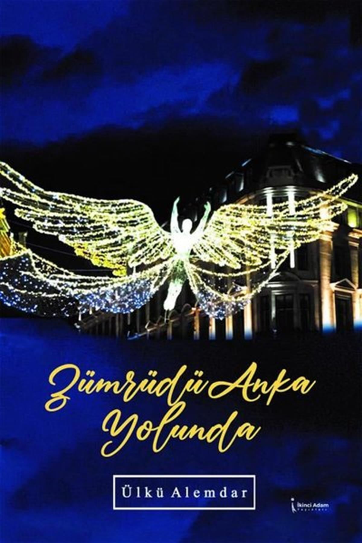 Ülkü AlemdarTürk ŞiiriZümrüdüanka Yolunda