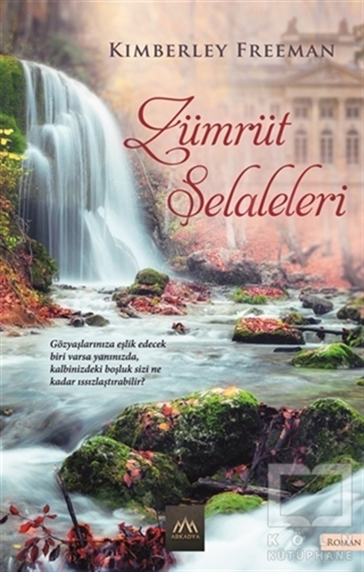Kimberley FreemanRomanZümrüt Şelaleleri
