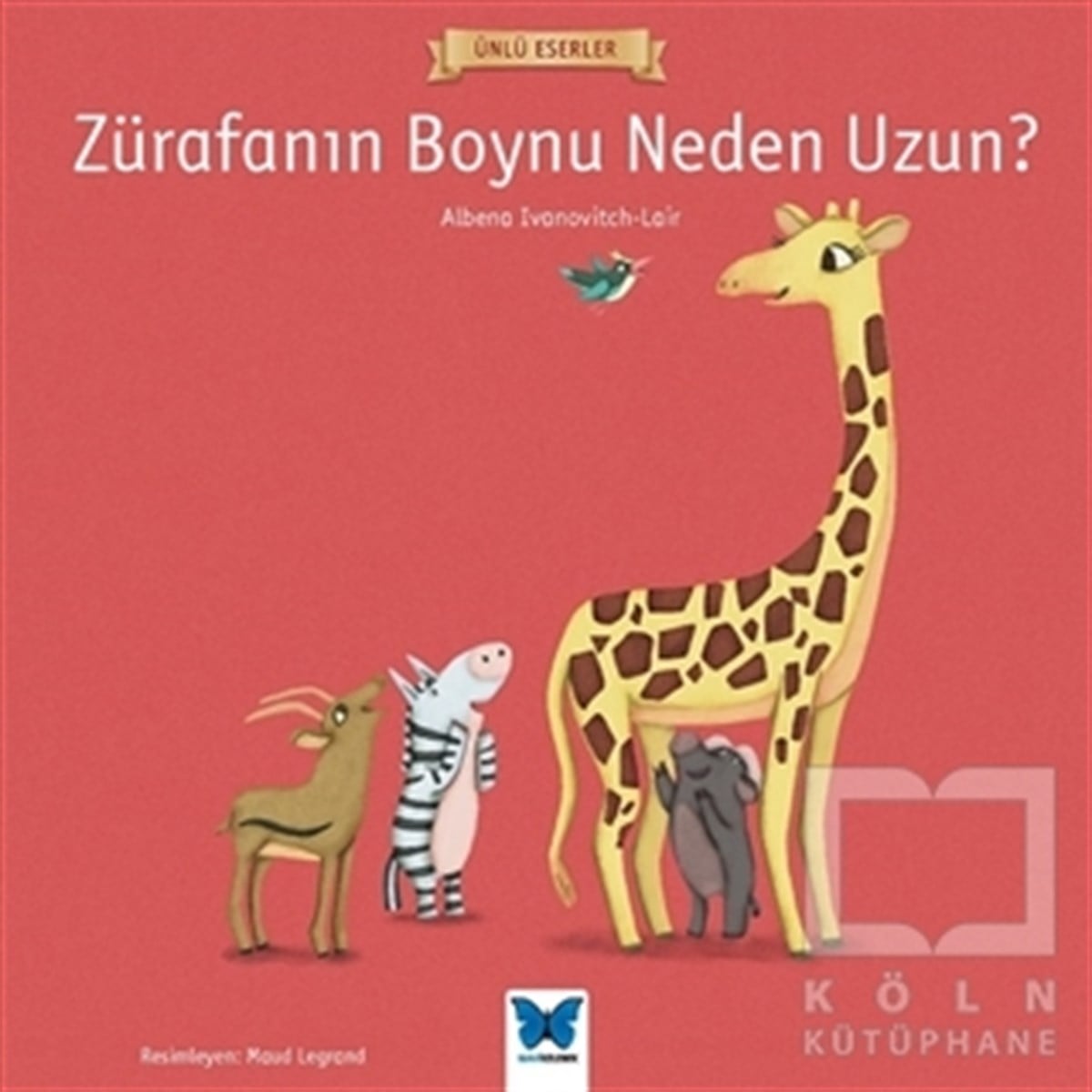Albena Ivanovitch-LairHikayelerZürafanın Boynu Neden Uzun?