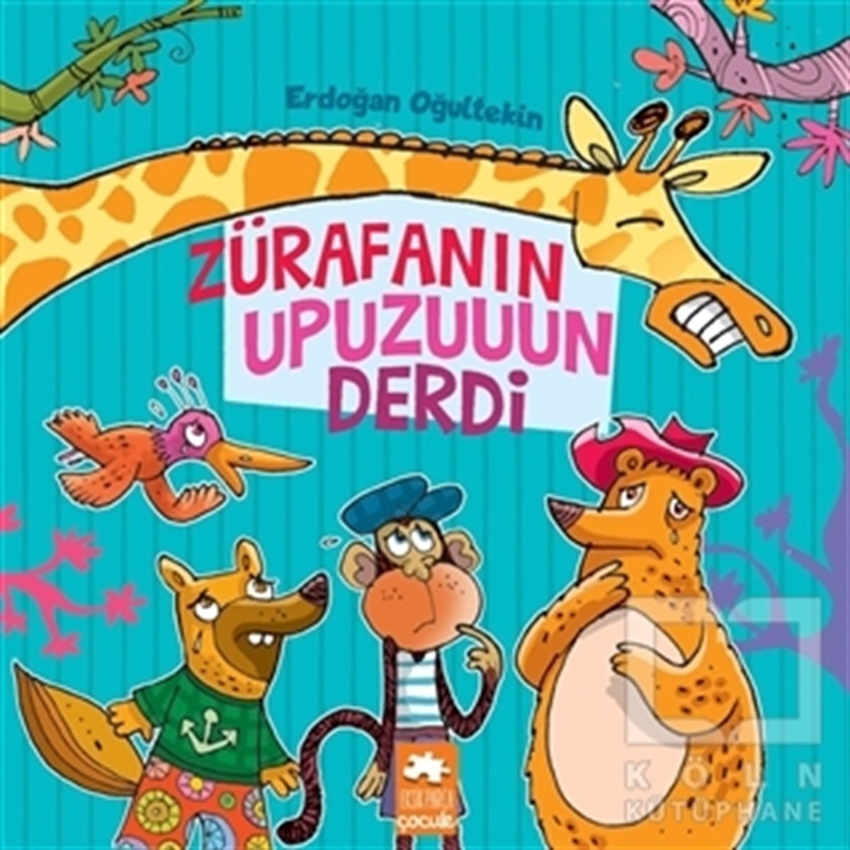 Erdoğan OğultekinMasallarZürafanın Upuzuuun Derdi