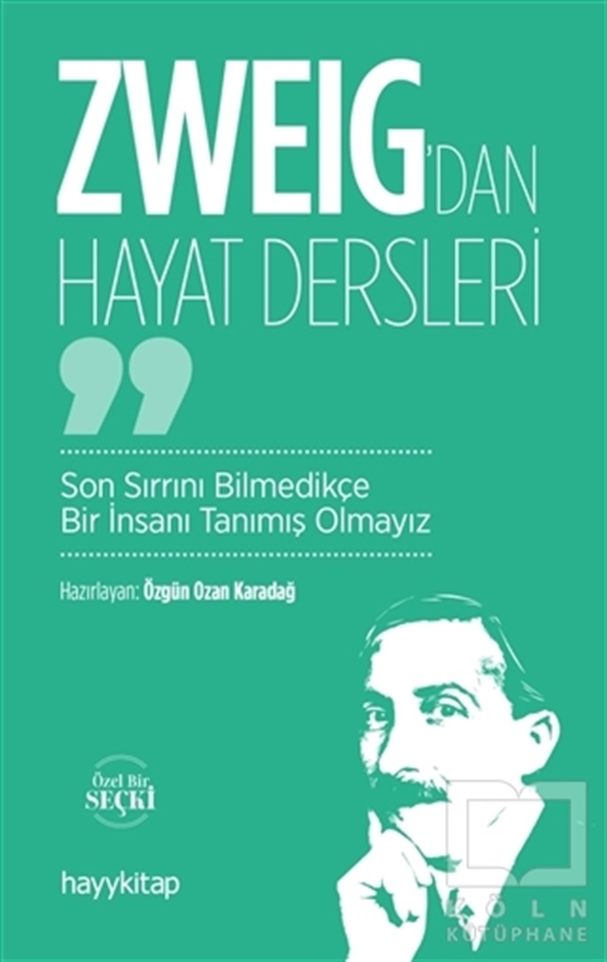Özgün Ozan KaradağKişisel Gelişim KitaplarıZweig’dan Hayat Dersleri