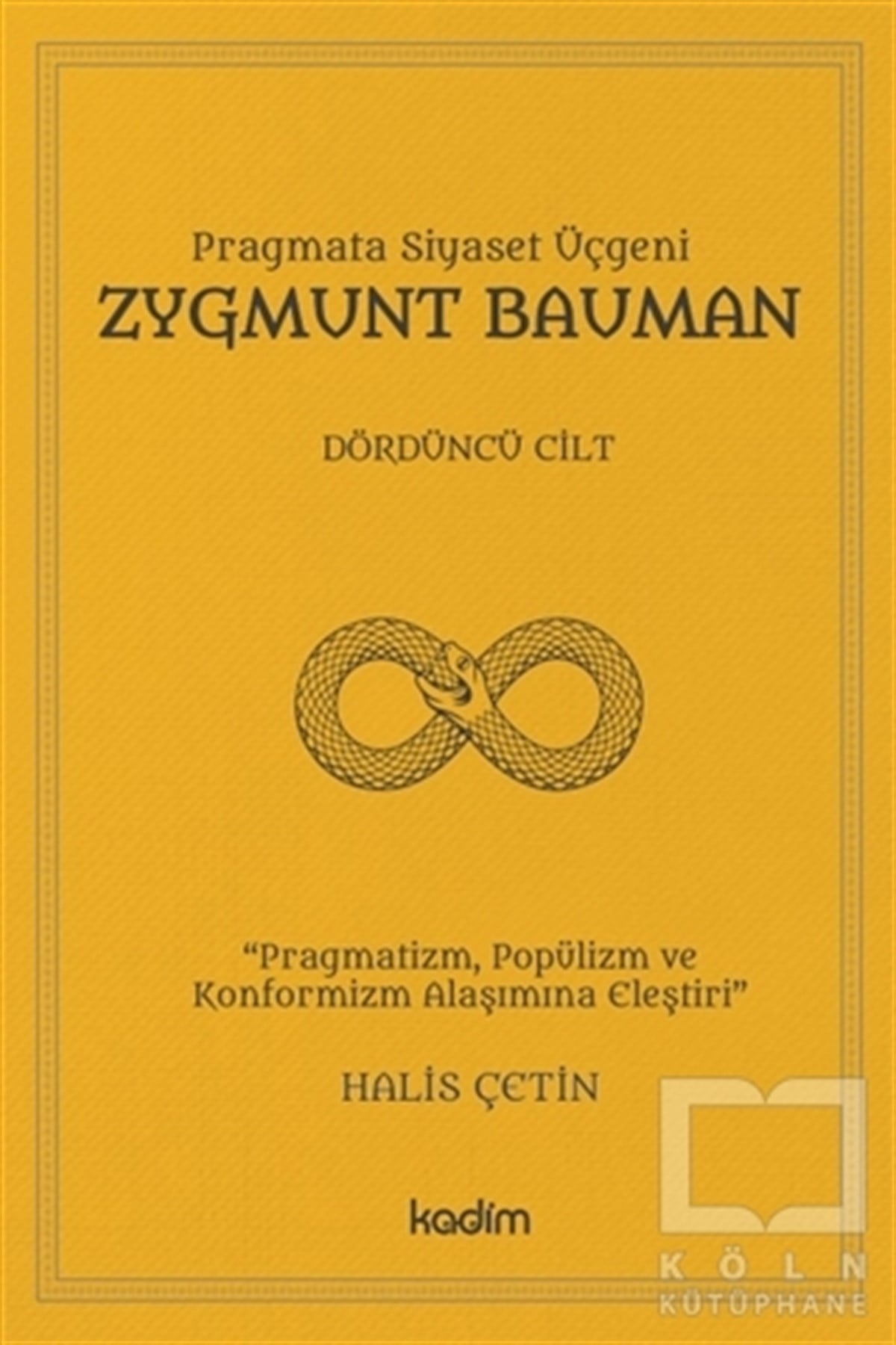 Halis ÇetinSiyaset Felsefesi KitaplarıZygmunt Bauman - Dördüncü Cilt