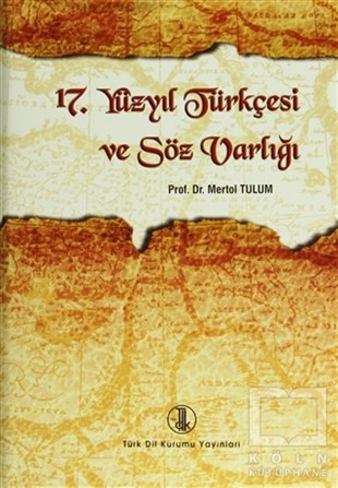Mertol TulumDiğer17. Yüzyıl Türkçesi ve Söz Varlığı