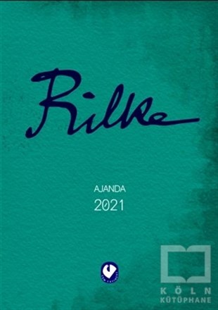Rainer Maria RilkeAjanda - Takvim - Defter2021 Rilke Ajanda