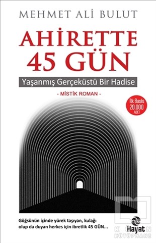Mehmet Ali Bulutİslami Romanlar & İslam Edebiyatı KitaplarıAhirette 45 Gün