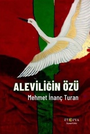 Mehmet İnanç TuranAlevilik & Bektaşilik KitaplarıAleviliğin Özü